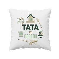 Tata Szef Ogrodu - poduszka na prezent dla taty