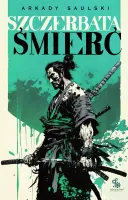 Droga Samotnego Psa. Tom 3. Szczerbata śmierć