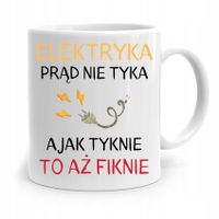 Kubek Prezent Dla Elektryka Prąd Nie Tyka Z Nadrukiem Ze Zdjęciem