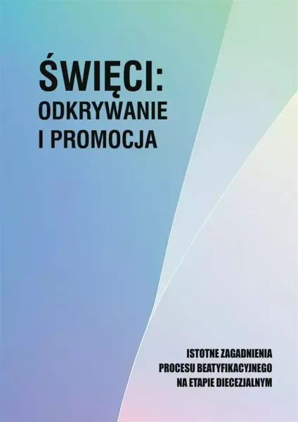 Święci: odkrywanie i promocja zdjęcie 1