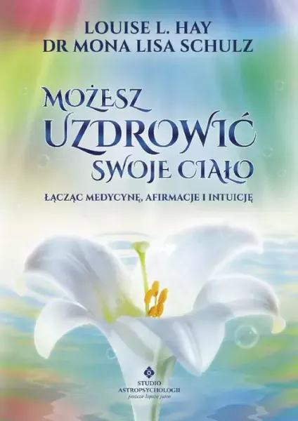 Możesz uzdrowić swoje ciało zdjęcie 1