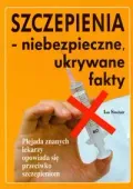 Szczepienia niebiezpieczne, ukrywane fakty