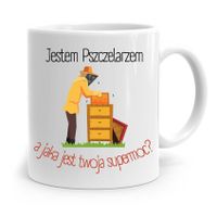 Kubek Prezent Dla Pszczelarza Jestem Pszczelarzem Z Nadrukiem Ze Zdjęciem