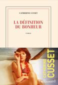 DEFINITION DU BONHEUR CATHERINE CUSSET