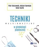 Techniki małoinwazyjne w ginekologii plastycznej -