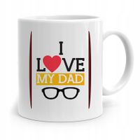 Kubek Na Dzień Ojca Dla Taty I Love My Dad Z Nadrukiem Ze Zdjęciem