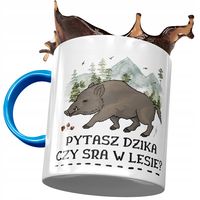 Kubek Błękitny Śmieszny Pytasz Dzika Czy Sra ? Z Nadrukiem Ze Zdjęciem