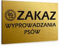 Tabliczka znak informacyjny 40x30 Złota ZAKAZ WYPROWADZANIA PSÓW