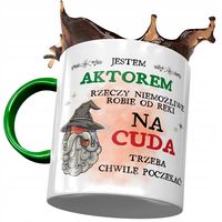 Kubek Zielony Dla Aktora Jestem Aktorem Prezent Z Nadrukiem Ze Zdjęciem