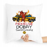 Poduszka Dla Piekielnie Dobrego Taksówkarza Z Nadrukiem Ze Zdjęciem