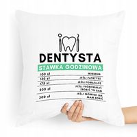 Poduszka Prezent Dla Dentysty Stawka Godzinowa! Z Nadrukiem Ze Zdjęciem
