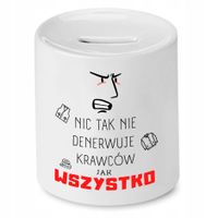 Skarbonka Dla Krawcowej Nic Tak Nie Denerwuje Z Nadrukiem Ze Zdjęciem