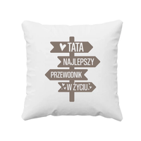 Tata - najlepszy przewodnik w życiu - poduszka na prezent