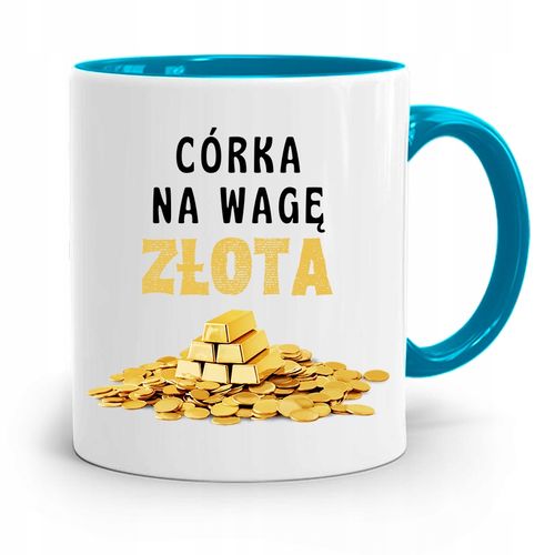 Kubek Błękitny Dla Córki Na Wage Złota Prezent Z Nadrukiem Ze Zdjęciem na Arena.pl
