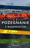 Pożegnanie z Budapesztem