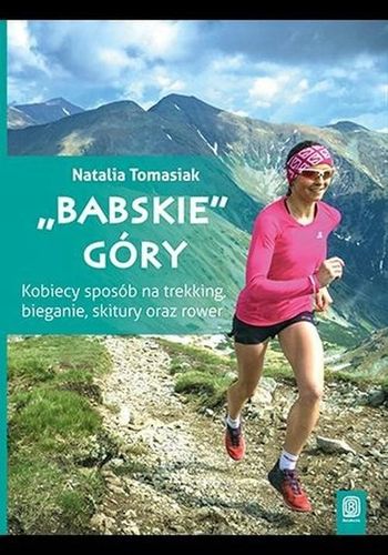 Babskie góry Natalia Tomasiak na Arena.pl