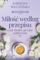 Miłość według przepisu, czyli słodko-gorzkie cappuccino
