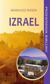 IZRAEL. PRZEWODNIK BIBLIJNY MARIUSZ ROSIK