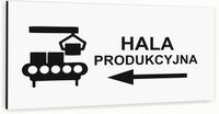Tabliczka informacyjna BIAŁA z dibondu HALA PRODUKCYJNA NADRUK UV
