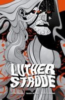 Luther Strode - Tradd Moore