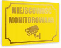 Tabliczka znak informacyjny 40x30 Złota MIEJSCOWOŚĆ MONITOROWANA Nierdzewna