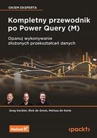 Kompletny przewodnik po Power Query (M). Opanuj wykonywanie złożonych