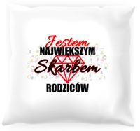 Poduszka dla dziecka Jestem największym skarbem moich rodziców