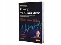Poznaj Tableau 2022 Wizualizacja danych...