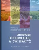 Definiowanie i profilowanie pojęć w (etno)lingwistyce