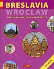 Breslavia/Wrocław. Guia Para Mayores y Pequenos Anna Wawrykowicz