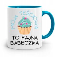 Kubek Błękitny Dla Teściowej Fajna Babeczka Z Nadrukiem Ze Zdjęciem
