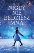 Nigdy nie będziesz mną