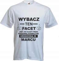Koszulka z nadrukiem napisem TEN FACET JEST ZAJĘTY