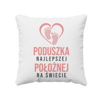 Poduszka najlepszej położnej na świecie - poduszka z nadrukiem