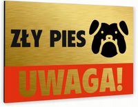 Tabliczka znak informacyjny 30x20 Złota UWAGA ZŁY PIES Nierdzewna NADRUK UV