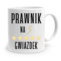 Kubek Dla Prawnika Prawnik Na 5 Gwiazdek Prezent Z Nadrukiem Ze Zdjęciem