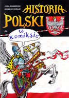 Historia Polski w komiksie Bogusław Michalec, Paweł Kołodziejski