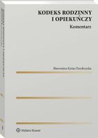 Kodeks rodzinny i opiekuńczy. Komentarz Sławomira Kotas-Turoboyska