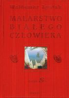 Malarstwo Białego Człowieka Tom 8. Waldemar Łysiak