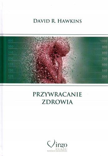 PRZYWRACANIE ZDROWIA - Hawkins David R. na Arena.pl