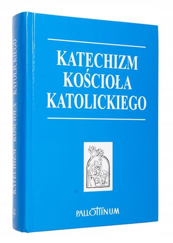 Katechizm Kościoła Katolickiego. A5. Pallottinum na Arena.pl