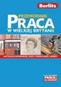 Praca w Wielkiej Brytanii. Przewodnik