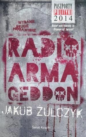 Radio Armageddon BR w.2016 Jakub Żulczyk na Arena.pl