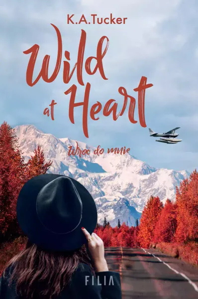 Wild at Heart. Wróć do mnie zdjęcie 1