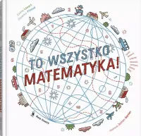 To Wszystko Matematyka!