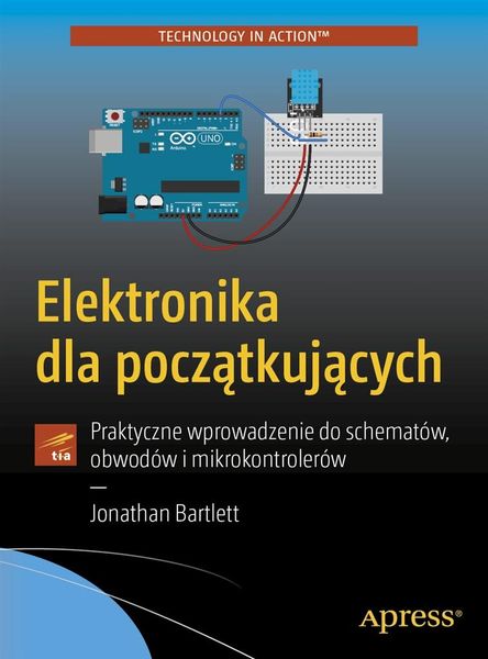 Elektronika dla początkujących Jonathan Bartlett zdjęcie 1