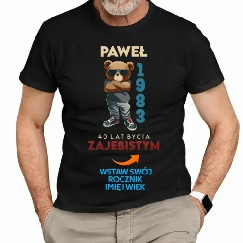 KOSZULKA PREZENT NA KAŻDE 1-99 URODZINY IMIĘ ROK na Arena.pl