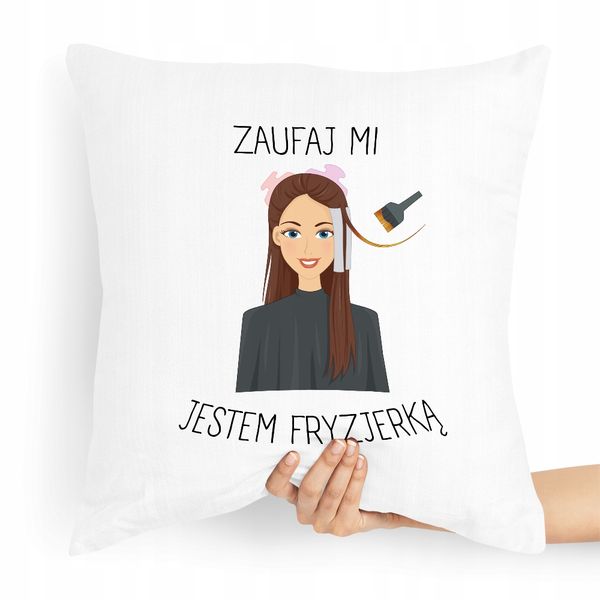 Poduszka Fryzjerki Zaufaj Mi Jestem Fryzjerką Z Nadrukiem Ze Zdjęciem zdjęcie 1