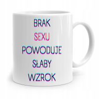 Kubek Prezent Śmieszny Zabawny Brak Seksu Z Nadrukiem Ze Zdjęciem