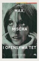 Max, Mischa i ofensywa Tet Johan Harstad
